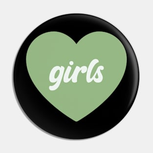 I Love Green Girls Pin