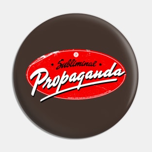 Subliminal Propaganda Pin