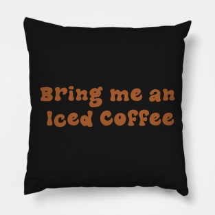 Bring me an Iced Coffee Pillow