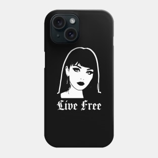 Live Free Goth Aesthetic Phone Case