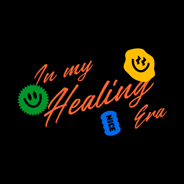 In My Healing Era by victoria@teepublic.com