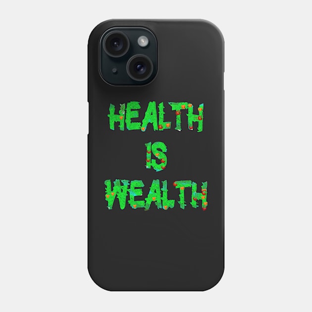 Healthy Wealthy Foodies Food Lover Phone Case by PlanetMonkey