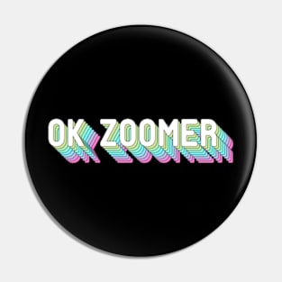 OK Zoomer Pin