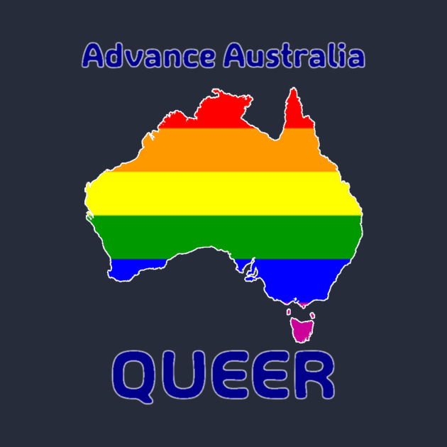 Advance Australia Queer by caknuck