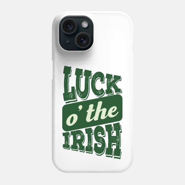 Luck O' The Irish Phone Case by ColoredRatioDesign