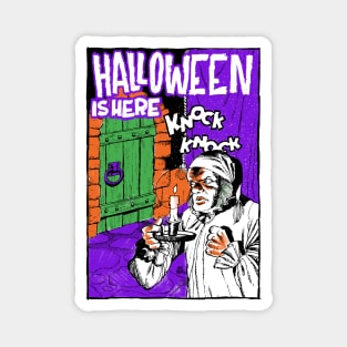 Halloween is here Magnet