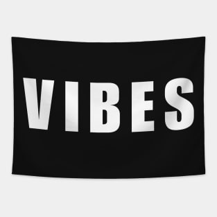 Vibes, Happy Vibes, Positive Vibes, Good Vibes, Simple And Clean Tapestry