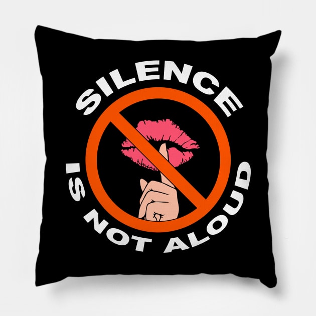 Silence Is Not Aloud Pillow by RadicalDesigns