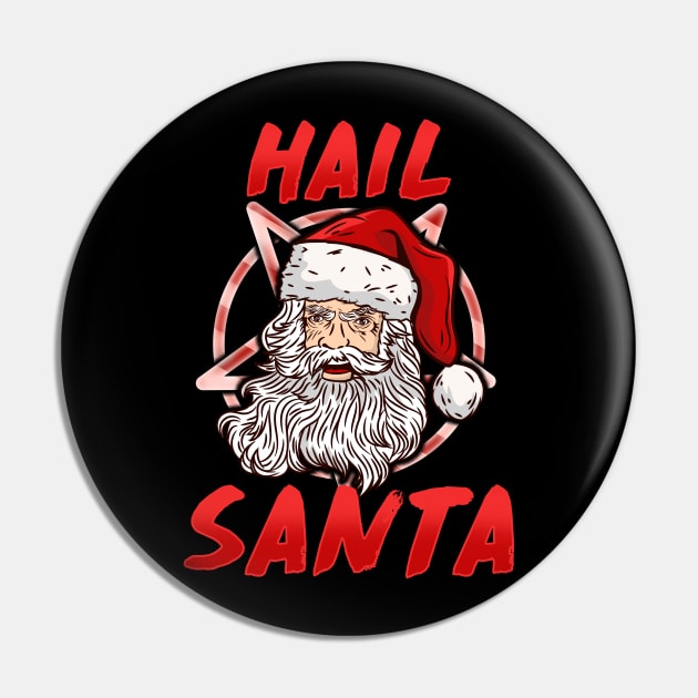 Hail Santa - Satanic Christmas Gift Pin by biNutz