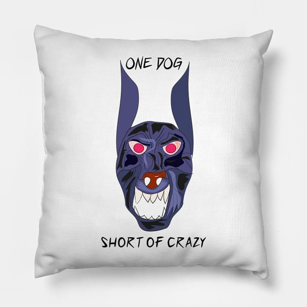 One Dog Short Of Crazy Funny Cartoon Design Pillow by VE_Merchandise