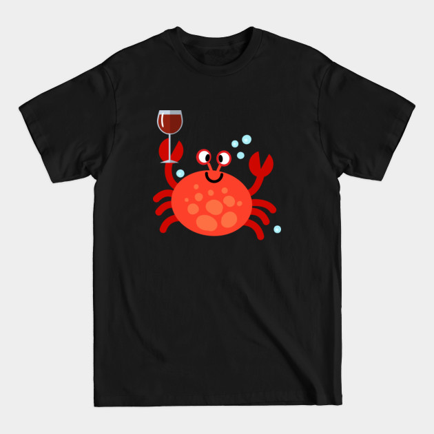 Disover Crab and Wine - Crab Lover - T-Shirt