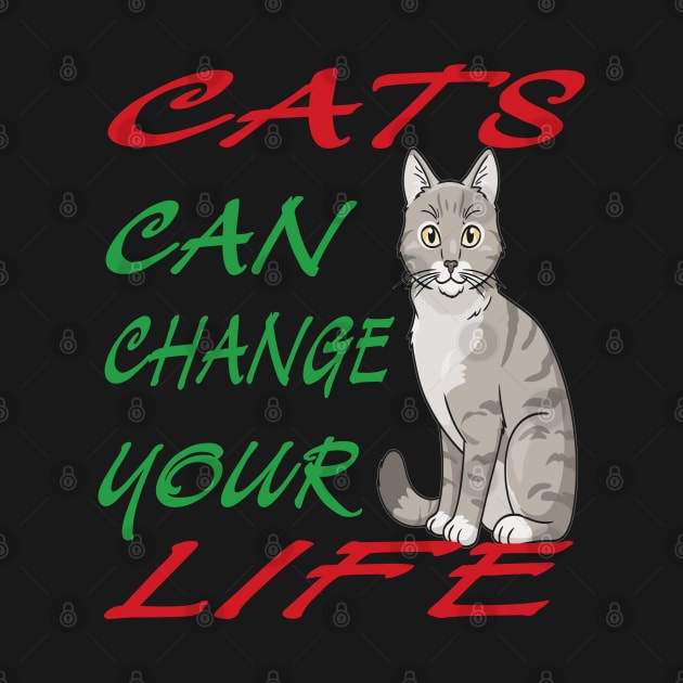 Cat can change your life by FilaliShop