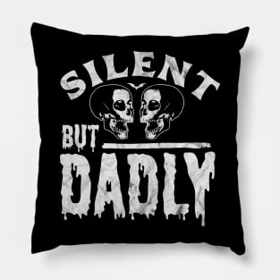 Silent but Dadly - Best Farter Ever Dad Joke Skull Retro Pillow