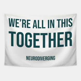 We're All In This Together - Neurodiverging (Dark) Tapestry