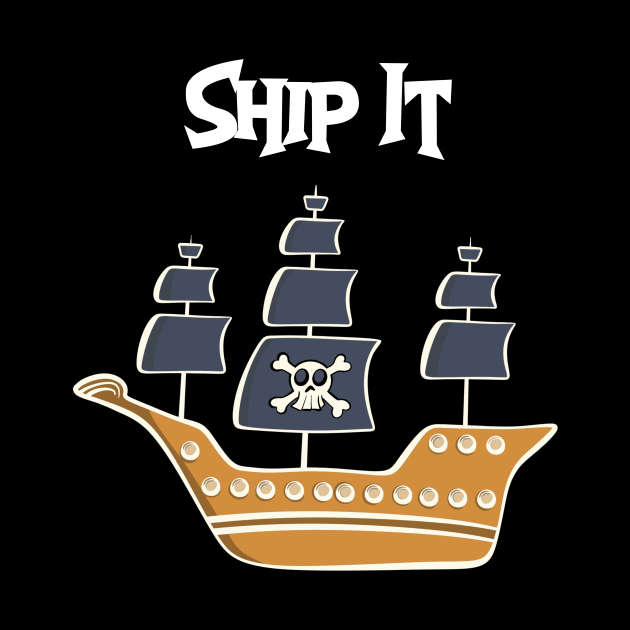 Ship It! by Brianjstumbaugh