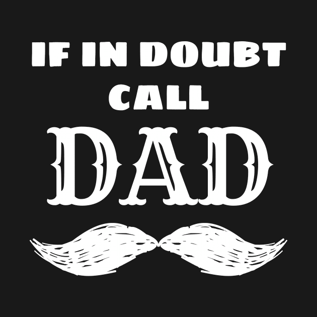 Funny Dad Joke If In Doubt Call Dad Cool Dad by Tracy