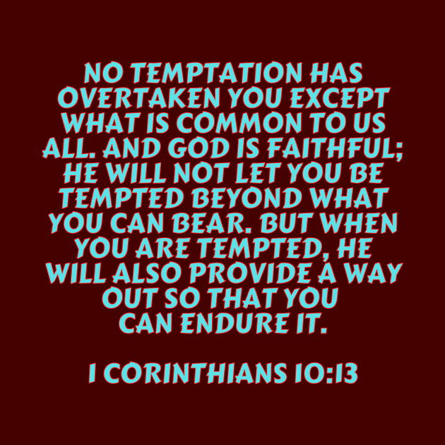 Bible Verse 1 Corinthians 10:13 by Prayingwarrior