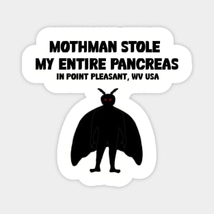 Mothman Stole My Pancreas Magnet