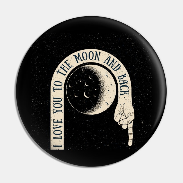 I love you to the moon and back Pin by SDxDesigns