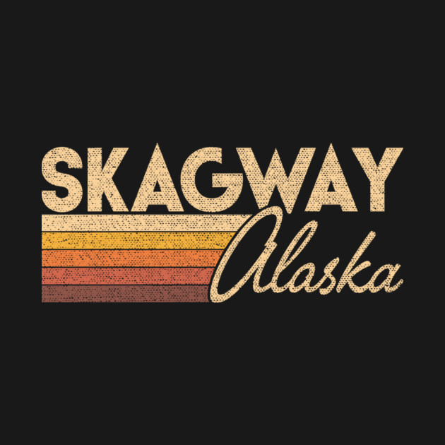 Disover Skagway Alaska - Funny - T-Shirt