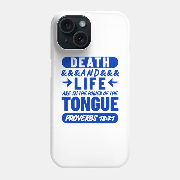 Proverbs 18-21 Life Death Power of the Tongue Blue Aesthetic Phone Case by BubbleMench