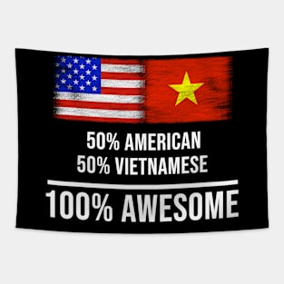 50% American 50% Vietnamese 100% Awesome - Gift for Vietnamese Heritage From Vietnam Tapestry