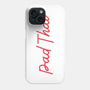 Pad Thai - Thai red - Flag color Phone Case