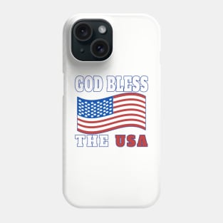 GOD BLESS THE USA | PATRIOT DESIGN GREAT FOR HOLIDAYS LIKE MEMORIAL DAY, 4TH OF JULY, LABOR DAY, OR VETERANS DAY Phone Case