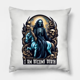 I am Become Death - Skeleton with a pale horse Pillow