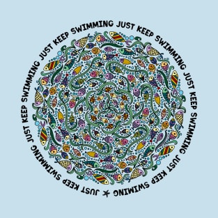 School of Fish With Mandala - Just Keep Swimming T-Shirt