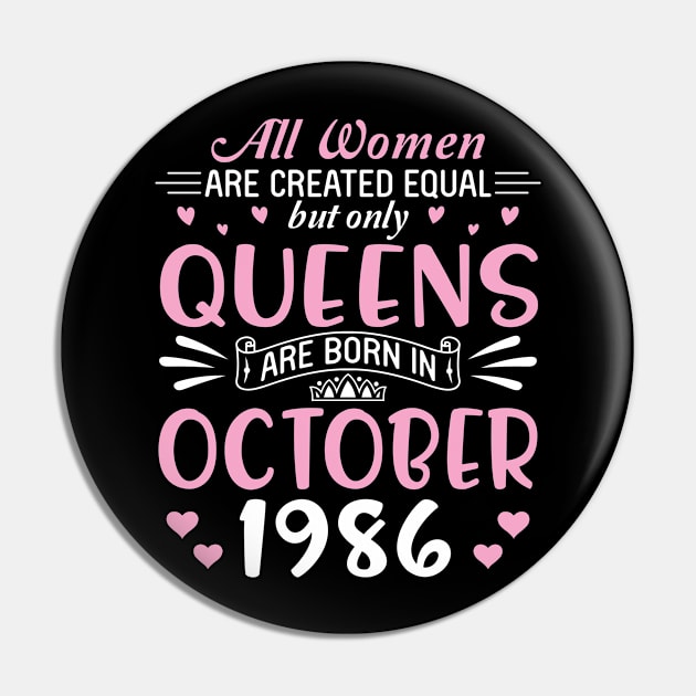 Happy Birthday 34 Years Old To All Women Are Created Equal But Only Queens Are Born In October 1986 Pin by Cowan79