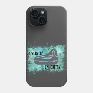 Everyday I'm Editin' - Crispr Cas9 Genome Editing Phone Case