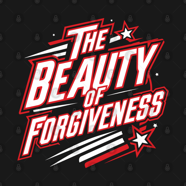 The Beauty of Forgiveness by Emma