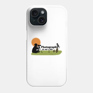 Photography is my life Phone Case