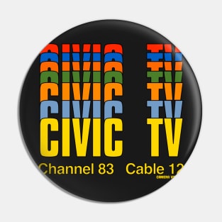 CIVIC TV (Long Live the New Flesh) Pin