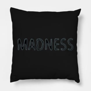 Madness Pillow