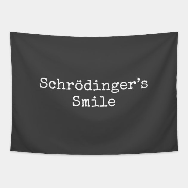 Schrödinger's Smile Tapestry by codeclothes