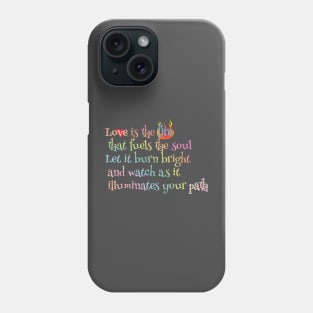 Love is the path Phone Case