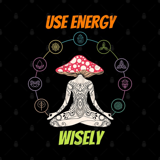 Use energy wisley, meditation by TheDesigNook