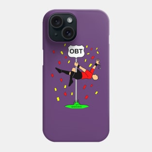 The Ref Belongs on OBT Phone Case