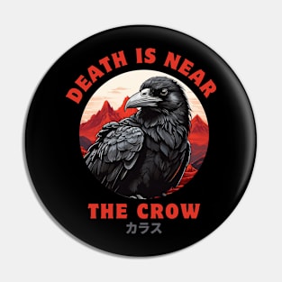 The Crow death is near Pin