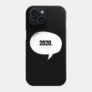 2020 Text-Based Speech Bubble Phone Case