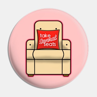 Take Several Seats Pin