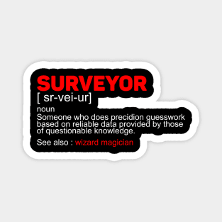 Surveyor funny definition Magnet