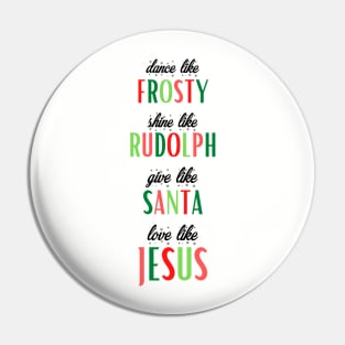 Frosty, Rudolph, Santa, Jesus Pin