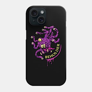 BEHOLDER Phone Case