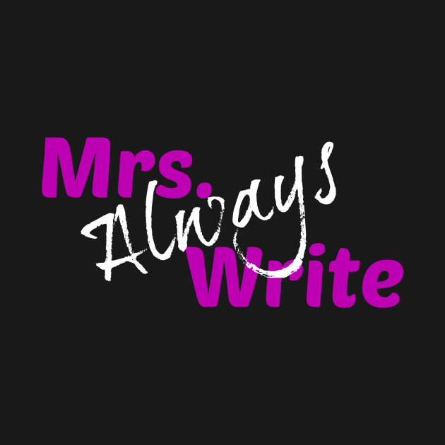 Mrs. Always Write (Purple) by Margarita