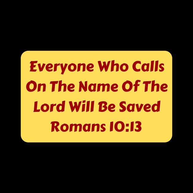 Bible Verse Romans 10:13 by Prayingwarrior