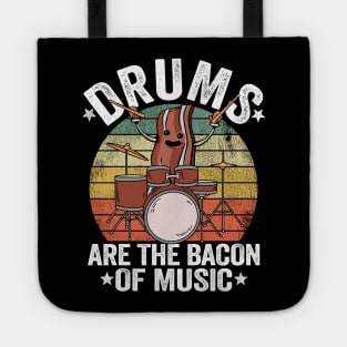 Drums Are The Bacon Of Music Funny Drummer Gift Bacon Tote