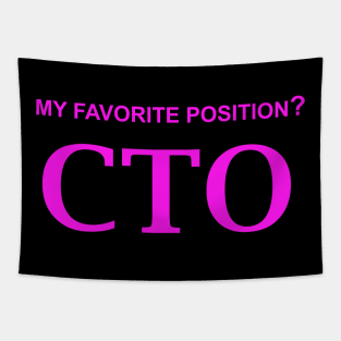 My Favorite Position? CTO Tapestry